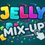 Jelly Mix   Up